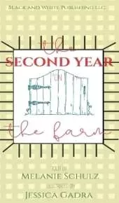 The Second Year on the Farm