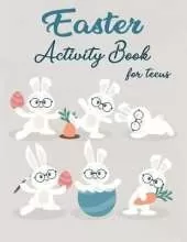 Easter Activity Book For Teens: Over 30 Easter Activity Pages including Sudoku, Mazes and Work Search & Over 20 Easter Egg Coloring Pages