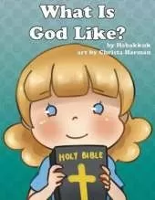 What is God Like?