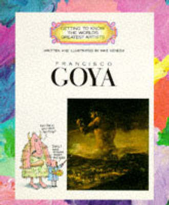 GETTING TO KNOW WORLD GREAT:GOYA