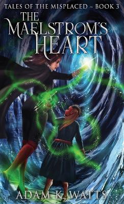 The Maelstrom's Heart