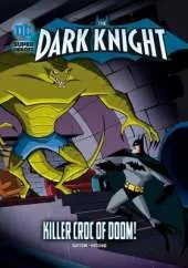 Killer Croc of Doom!