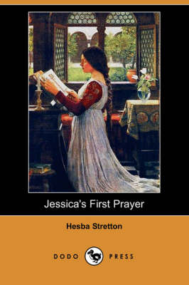 Jessica's First Prayer (Dodo Press)