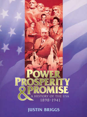 Power Pros Promise:History USA 1898-1941: A History of the USA 1898-1941
