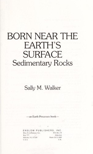 Born Near the Earth's Surface: Sedimentary Rocks