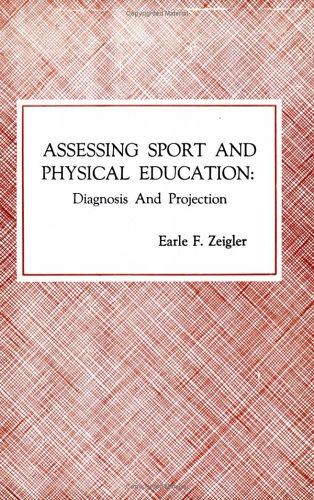 Assessing Sport and Physical Education: Diagnosis and Projection