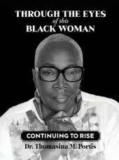 Through the Eyes of this Black Woman: Continuing to Rise