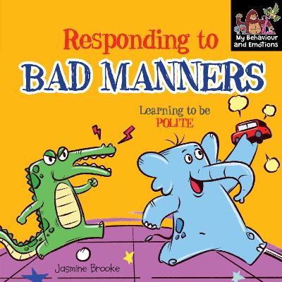 Responding to bad manners and Learning to be Polite
