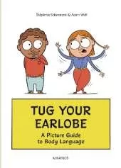 Body Language and How to Read It: A Picture Guide to Body Language