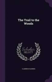 The Trail to the Woods