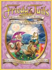 Frieda Tails Volume 1: Frieda Goes to Town & Frieda, Jack, & the Box