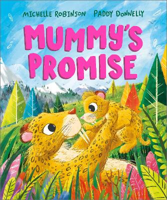 Mummy's Promise: A heartwarming picture book for mums and children | Ages 3-5