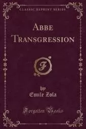 Abbé Transgression (Classic Reprint)