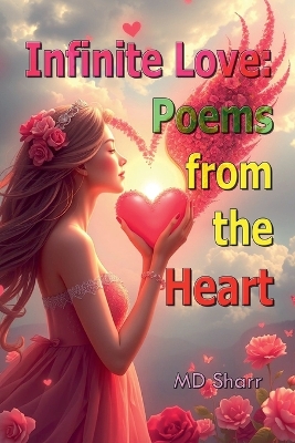 Infinite Love: Poems from the Heart
