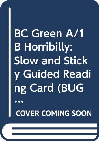 BC Green A/1B Horribilly: Slow and Sticky Guided Reading Card
