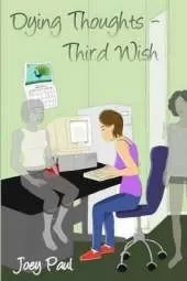 Dying Thoughts - Third Wish