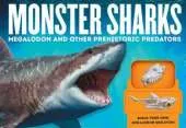 Monster Sharks: Megalodon and Other Giant Prehistoric Predators of the Deep