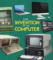 The Invention of the Computer