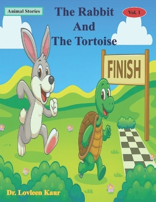 The Rabbit And The Tortoise: Animal Stories