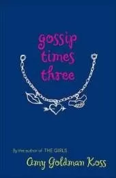 Gossip Times Three