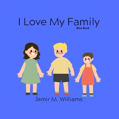 I Love My Family: Blue Book