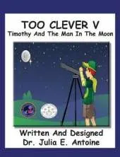 Two Clever V: Timothy and The Man In The Moon