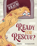 Ready for Rescue?: A story about Rapunzel and procrastination