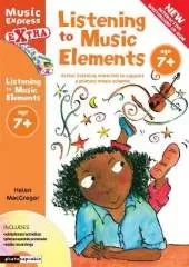 Listening to Music Elements Age 7+: Active Listening Materials to Support a Primary Music Scheme