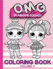 O.M.G. Glamour Squad: Volume 3