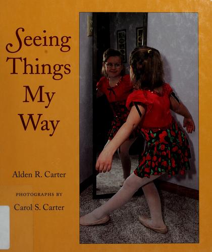 Seeing Things My Way
