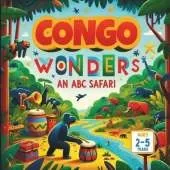 Congo Wonders An ABC Safari
