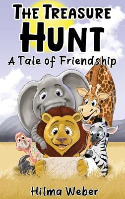 The Treasure Hunt.: A tale of Friendship