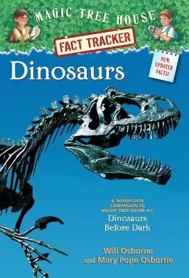 Dinosaurs: A Nonfiction Companion to Magic Tree House #1: Dinosaurs Before Dark