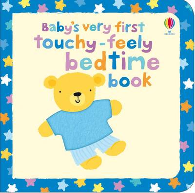 Baby's Very First Touchy-Feely Bedtime