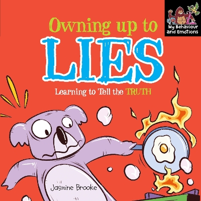 Owning up to lies and Learning to Tell the Truth