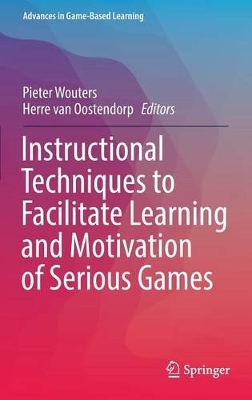 Instructional Techniques to Facilitate Learning and Motivation of Serious Games
