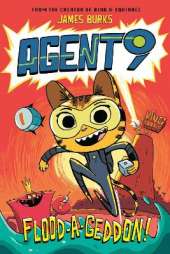 Agent 9: Flood-a-Geddon!