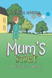 Mum's Story: A Color-In Book