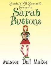 Sarah Buttons, Master Doll Maker