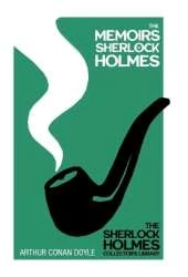 The Memoirs of Sherlock Holmes: With Original Illustrations by Sidney Paget