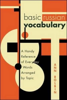 Russian Vocabulary: A Handy Reference of Everyday Words Arranged by Topic