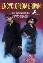 Encyclopedia Brown and the Case of the Two Spies