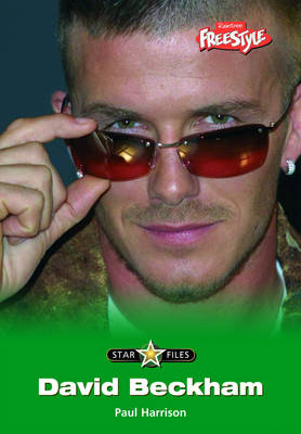 Freestyle Star Files David Beckham Hardback