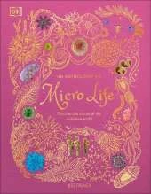 An Anthology of Micro Life: Discover the Stories of the Miniature World