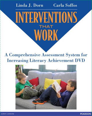 Interventions that Work: A Comprehensive Assessment System for Literacy Improvement DVD