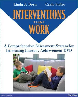 Interventions that Work: A Comprehensive Assessment System for Literacy Improvement DVD