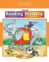 Reading Mastery Fast Cycle 2002 Classic Edition, Spelling Book