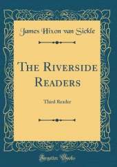 The Riverside Readers: Third Reader (Classic Reprint)