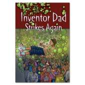 Inventor Dad Strikes Again