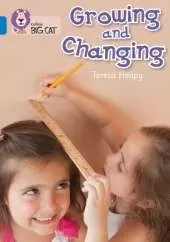 Growing and Changing: Band 04/Blue